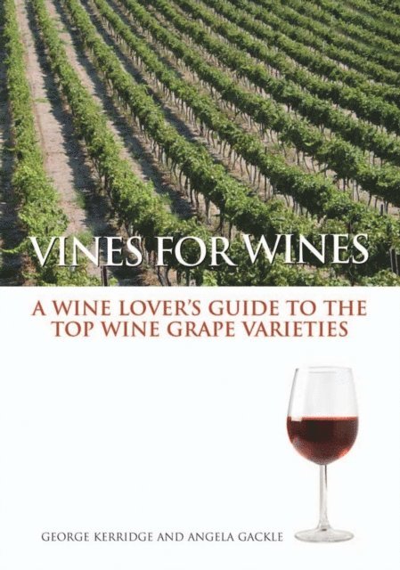 Angela A. Gackle, George G. Kerridge - Vines for Wines, E-bok. Tillgänglighet: Lägg i varukorg