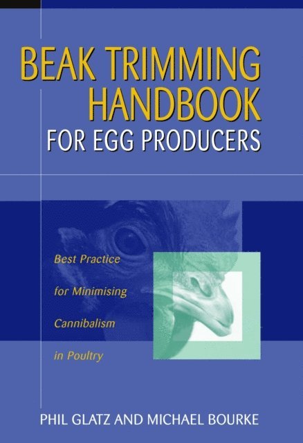 Michael Bourke, Phil Glatz - Beak Trimming Handbook for Egg Producers, E-bok