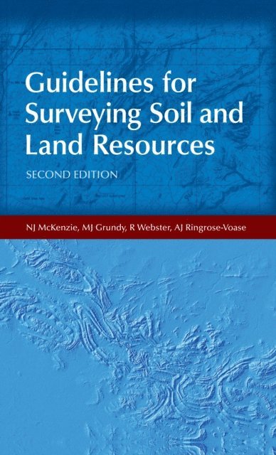 AJ Ringrose-Voase, R Webster, MJ Grundy, NJ McKenzie - Guidelines for Surveying Soil and Land Resources, E-bok. Tillgänglighet: Lägg i varukorg