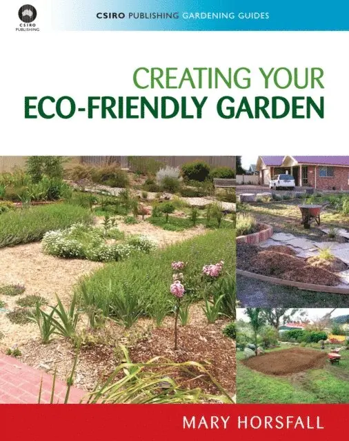 Mary Horsfall - Creating Your Eco-Friendly Garden, E-bok. Tillgänglighet: Lägg i varukorg