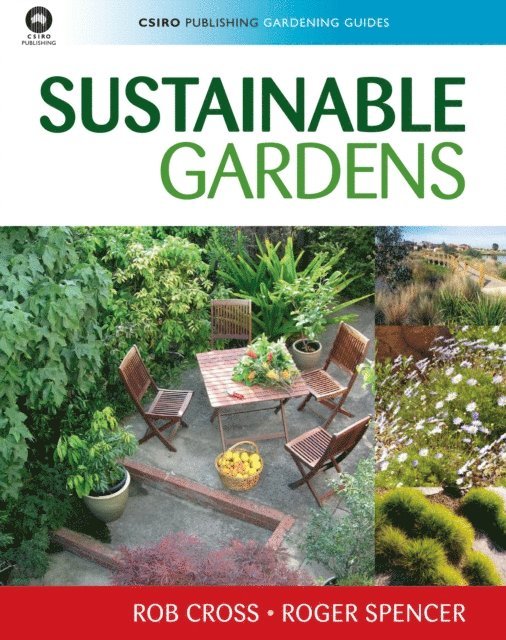 Roger Spencer, Rob Cross - Sustainable Gardens, E-bok