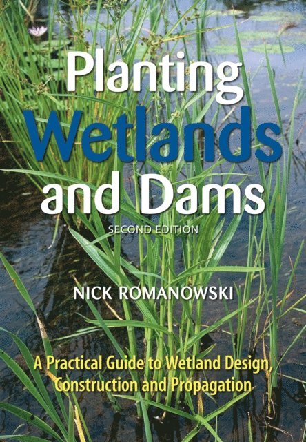 Nick Romanowski - Planting Wetlands and Dams, E-bok