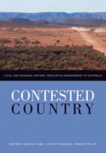 Bruce Taylor, Cathy Robinson, Marcus B Lane - Contested Country, E-bok
