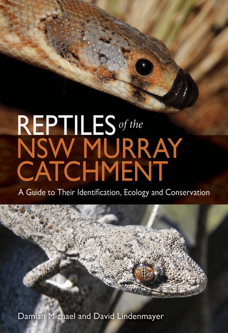 Damian Michael, David Lindenmayer - Reptiles of the NSW Murray Catchment, Häftad. Tillgänglighet: Lägg i varukorg