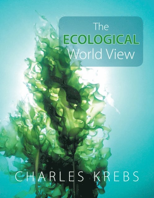 Charles Krebs - The Ecological World View, E-bok. Tillgänglighet: Lägg i varukorg