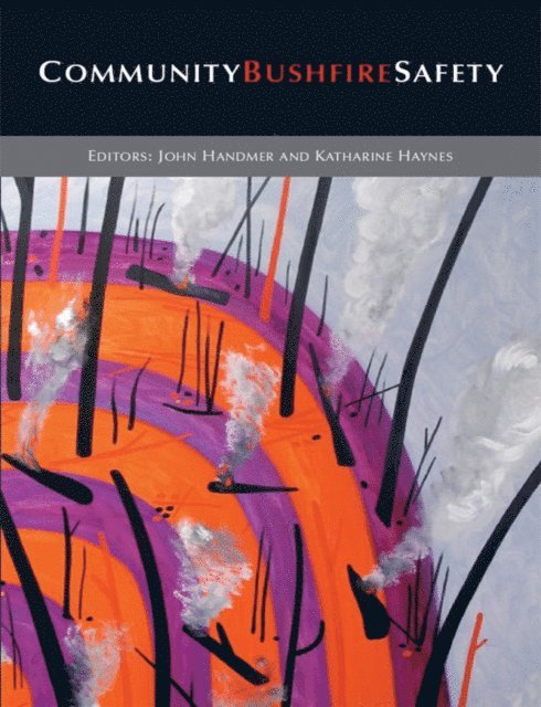 Katharine Haynes, John Handmer - Community Bushfire Safety, E-bok