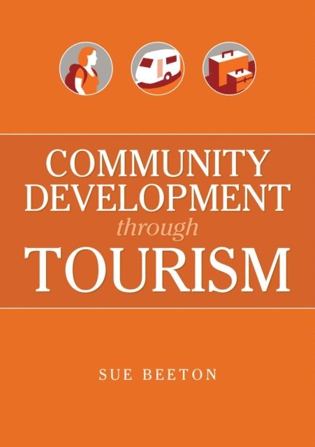 Sue Beeton - Community Development through Tourism, E-bok