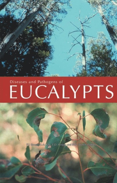 BN Brown, FD Podger, GA Kile, PJ Keane - Diseases and Pathogens of Eucalypts, E-bok. Tillgänglighet: Lägg i varukorg