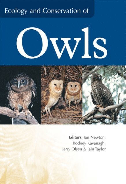 Iain Taylor, Jerry Olsen, Rodney Kavanagh, Ian Newton - Ecology and Conservation of Owls, E-bok