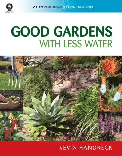 Kevin Handreck - Good Gardens with Less Water, E-bok. Tillgänglighet: Lägg i varukorg