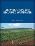 Growing Crops with Reclaimed Wastewater
