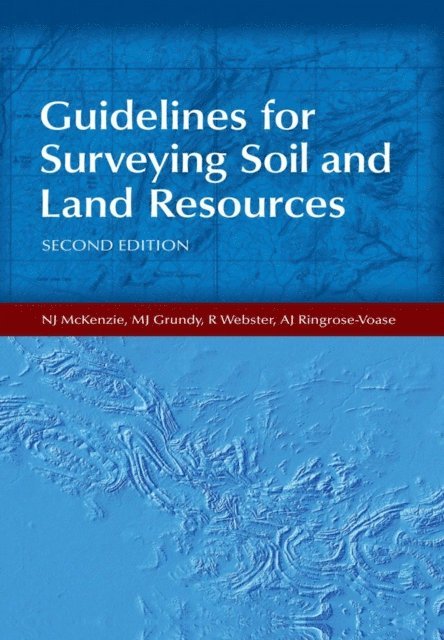 AJ Ringrose-Voase, R Webster, MJ Grundy, NJ McKenzie - Guidelines for Surveying Soil and Land Resources, E-bok. Tillgänglighet: Lägg i varukorg