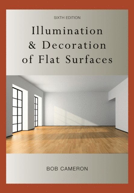 Bob Cameron - Illumination and Decoration of Flat Surfaces, E-bok