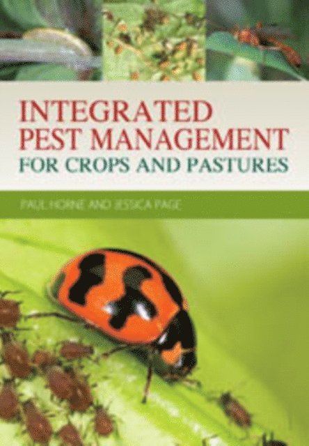 Jessica Page, Paul Horne - Integrated Pest Management for Crops and Pastures, E-bok