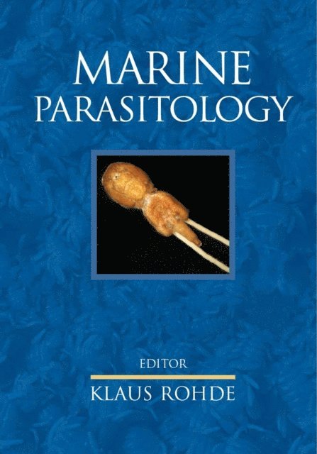 Klaus Rohde - Marine Parasitology, E-bok