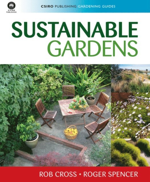 Roger Spencer, Rob Cross - Sustainable Gardens, E-bok