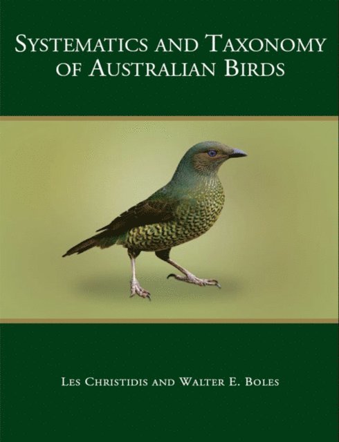 Walter E Boles, Les Christidis - Systematics and Taxonomy of Australian Birds, E-bok