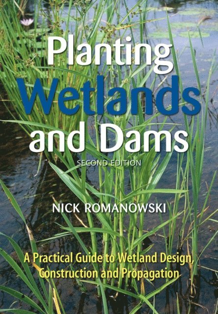 Nick Romanowski - Planting Wetlands and Dams, E-bok