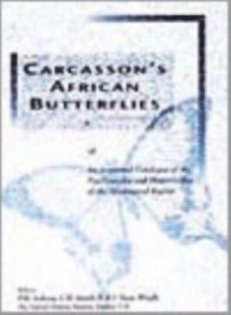 R Vane-Wright, CR Smith, PR Ackery - Carcasson's African Butterflies, E-bok