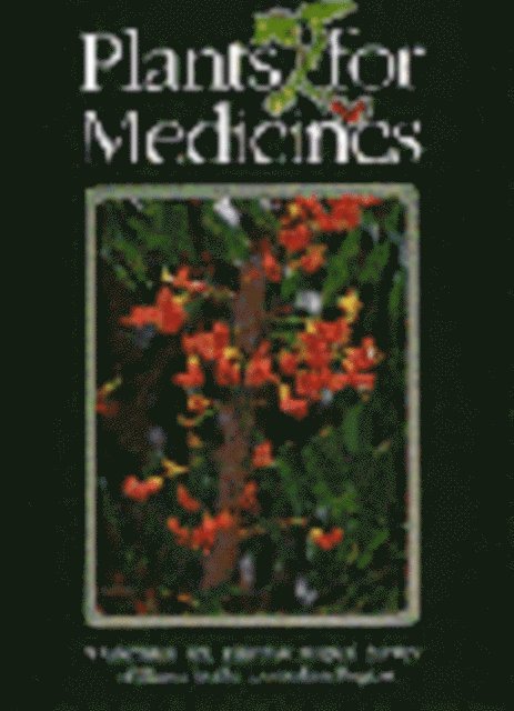 JR Price, JW Loder, JA Lamberton, CCJ Culvenor, DJ Collins - Plants for Medicines, E-bok