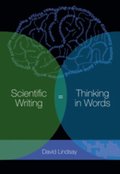 Scientific Writing = Thinking in Words