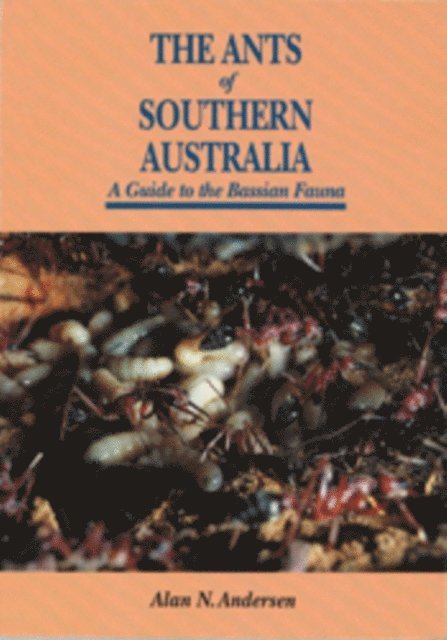 Alan N. Andersen - Ants of Southern Australia, E-bok