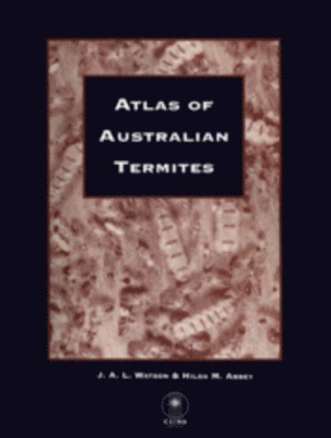 HM Abbey, JAL Watson - Atlas of Australian Termites, E-bok. Tillgänglighet: Lägg i varukorg