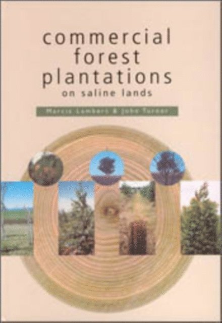 John Turner, Marcia Lambert - Commercial Forest Plantations on Saline Lands, E-bok
