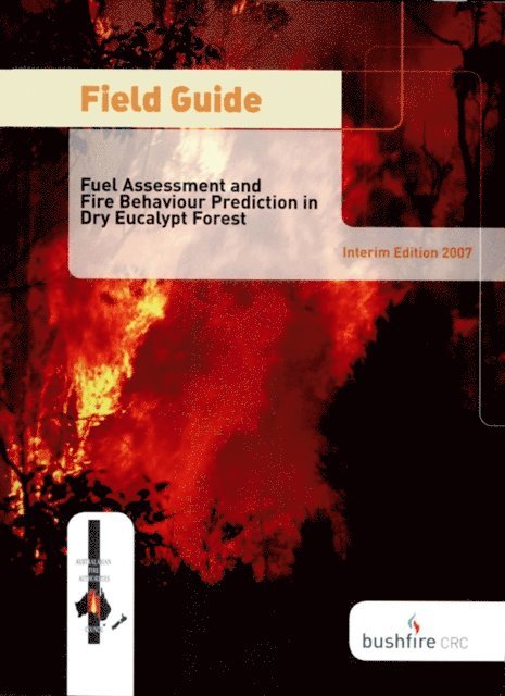 S Matthews, PF Ellis, NP Cheney, WL McCaw, JS Gould - Field Guide: Fire in Dry Eucalypt Forest, E-bok