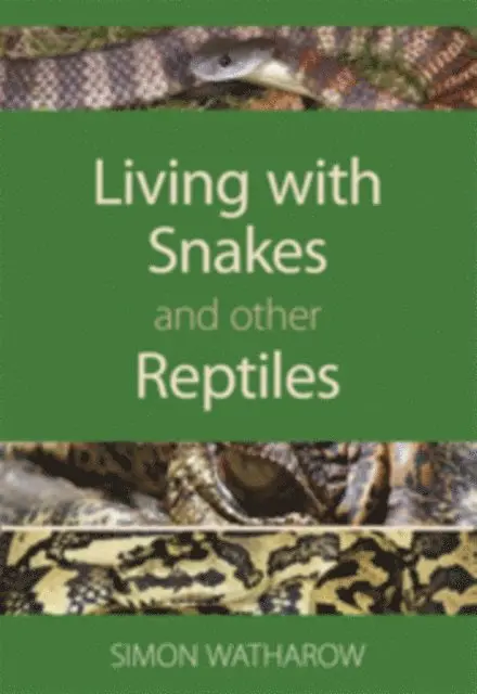 Living with Snakes and Other Reptiles