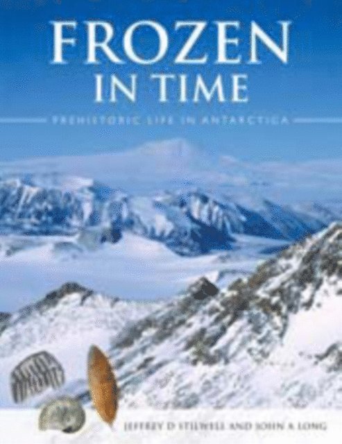 John A Long, Jeffrey D Stilwell - Frozen in Time, E-bok
