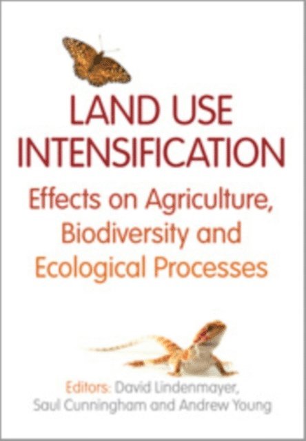 Andrew Young, Saul Cunningham, David Lindenmayer - Land Use Intensification, E-bok