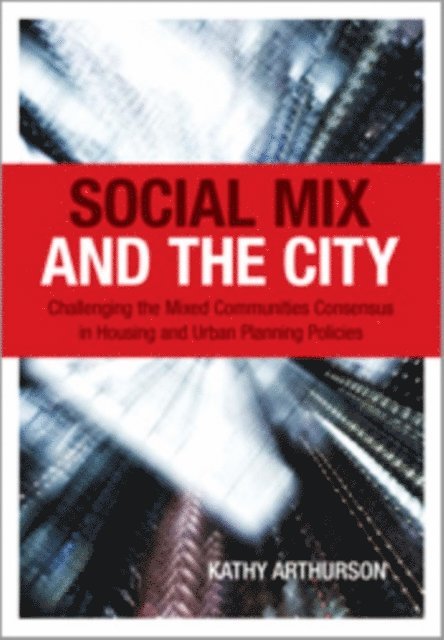 Kathy Arthurson - Social Mix and the City, E-bok