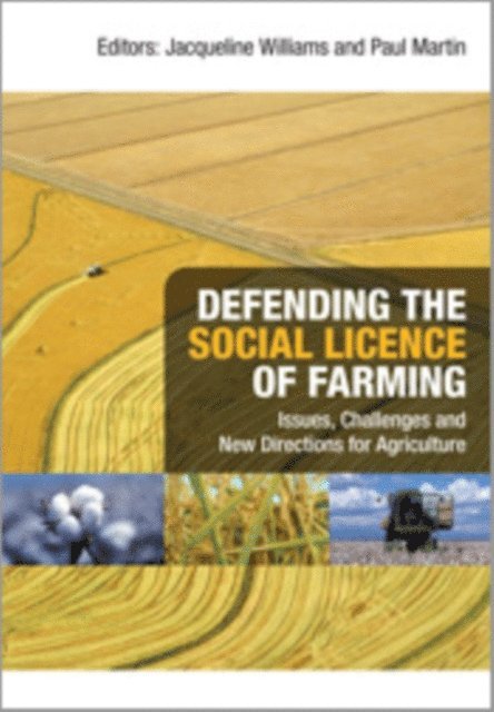 Paul Martin, Jacqueline Williams - Defending the Social Licence of Farming, E-bok