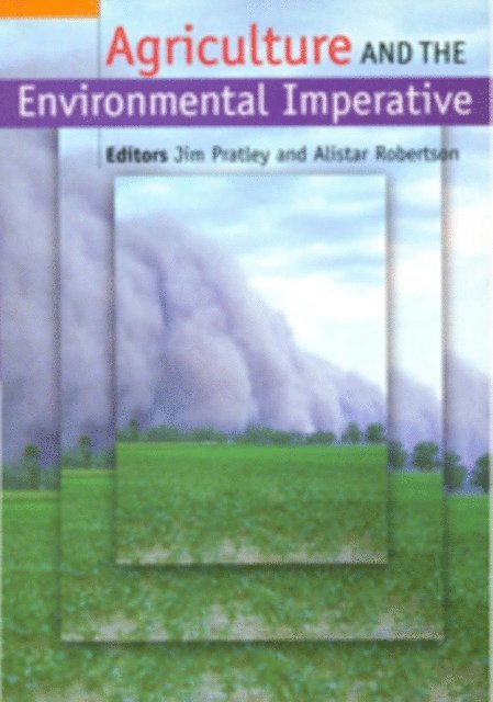 A Robertson, J Pratley - Agriculture and the Environmental Imperative, E-bok