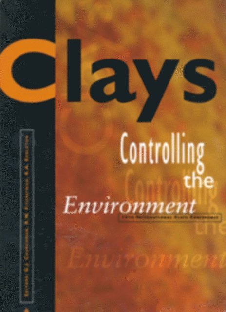 Fitzpatrick, Eggleton, Churchman - Clays: Controlling the Environment, E-bok