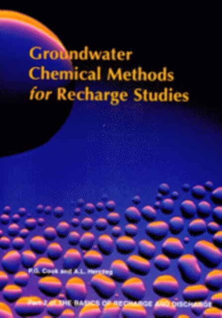 AL Herczeg, PG Cook - Groundwater Chemical Methods for Recharge Studies - Part 2, E-bok. Tillgänglighet: Lägg i varukorg