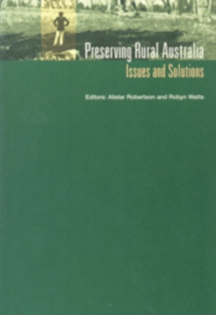 R Watts, A Robertson - Preserving Rural Australia, E-bok