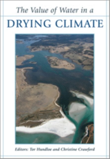 Christine Crawford, Tor Hundloe - Value of Water in a Drying Climate, E-bok