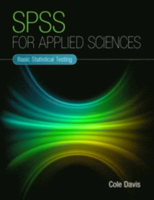 Cole Davis - SPSS for Applied Sciences, E-bok. Tillgänglighet: Lägg i varukorg