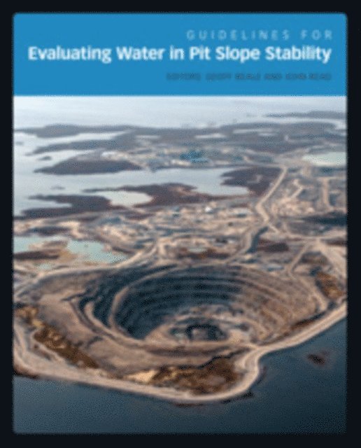 Geoff Beale, John Read - Guidelines for Evaluating Water in Pit Slope Stability, E-bok