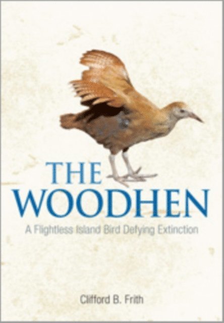 Clifford B. Frith - The Woodhen, E-bok