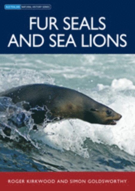 Simon Goldsworthy, Roger Kirkwood - Fur Seals and Sea Lions, E-bok