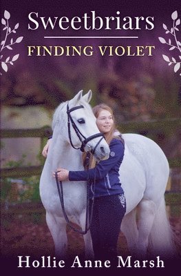 Hollie Anne Marsh - Sweetbriars Finding Violet, Häftad
