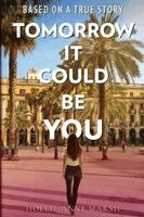 Hollie Anne Marsh - Tomorrow It Could Be You, Häftad
