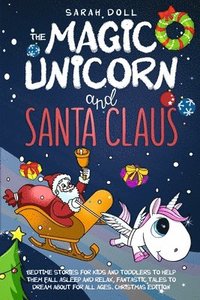 Magic Unicorn and Santa Claus