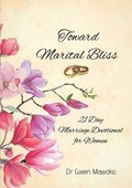Toward Marital Bliss