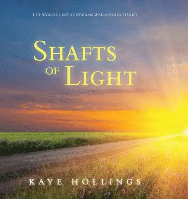 Kaye Hollings - Shafts of Light, Inbunden. Tillgänglighet: Lägg i varukorg