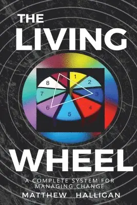 Matthew Halligan - Living Wheel, Häftad. Tillgänglighet: Lägg i varukorg