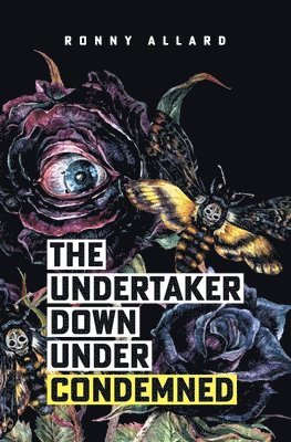 Ronny Allard - Undertaker Down Under Condemned, Häftad. Tillgänglighet: Lägg i varukorg